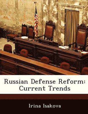 bokomslag Russian Defense Reform: Current Trends