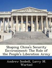 bokomslag Shaping China's Security Environment