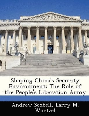 bokomslag Shaping China's Security Environment