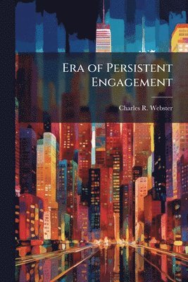 bokomslag Era of Persistent Engagement