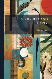 bokomslag Venezuela and Chavez