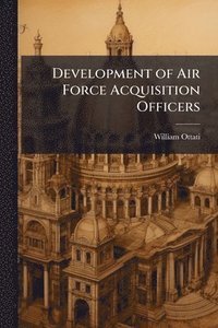bokomslag Development of Air Force Acquisition Officers