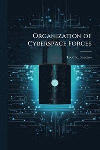 bokomslag Organization of Cyberspace Forces