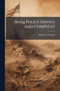 bokomslag Iraqi Police Service and COMPSTAT