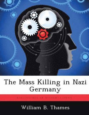 bokomslag Mass Killing in Nazi Germany