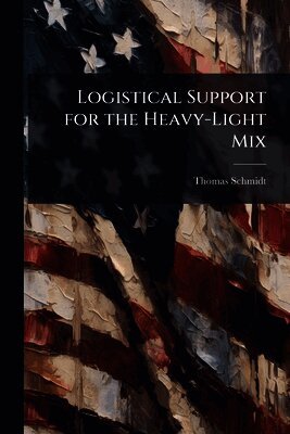 Thomas Schmidt - Logistical Support for the Heavy-Light Mix, Häftad