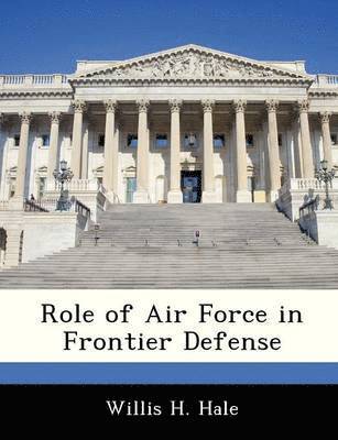 Role of Air Force in Frontier Defense 1