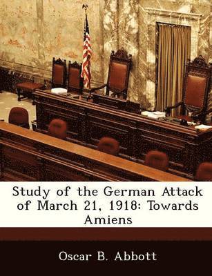 Study of the German Attack of March 21, 1918 1