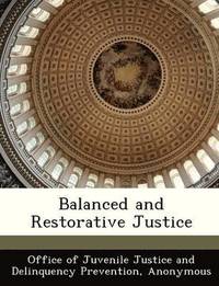 bokomslag Balanced and Restorative Justice