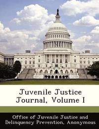 bokomslag Juvenile Justice Journal, Volume I