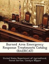 bokomslag Burned Area Emergency Response Treatments Catalog (Baercat)