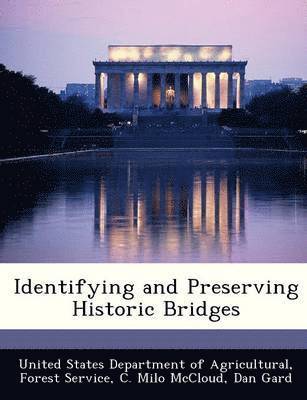 bokomslag Identifying and Preserving Historic Bridges