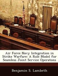 bokomslag Air Force Navy Integration in Strike Warfare