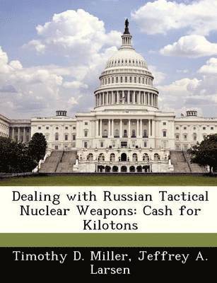 Dealing with Russian Tactical Nuclear Weapons 1