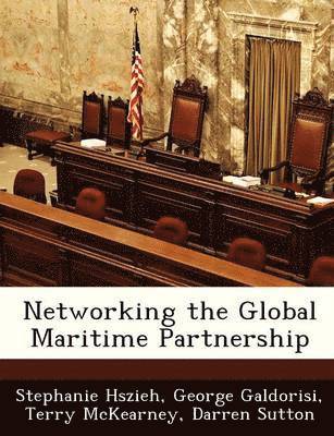 Networking the Global Maritime Partnership 1