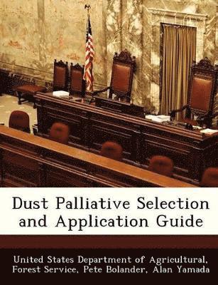 bokomslag Dust Palliative Selection and Application Guide