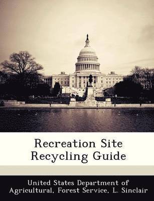 Recreation Site Recycling Guide 1