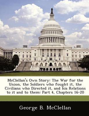George Brinton McClellan - McClellan's Own Story, Häftad
