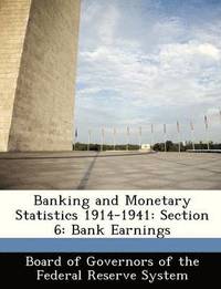 bokomslag Banking and Monetary Statistics 1914-1941