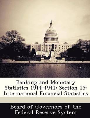 Banking and Monetary Statistics 1914-1941, Häftad
