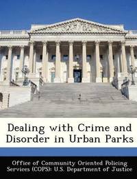 bokomslag Dealing with Crime and Disorder in Urban Parks