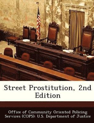 Street Prostitution, 2nd Edition 1