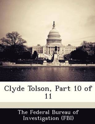 bokomslag Clyde Tolson, Part 10 of 11