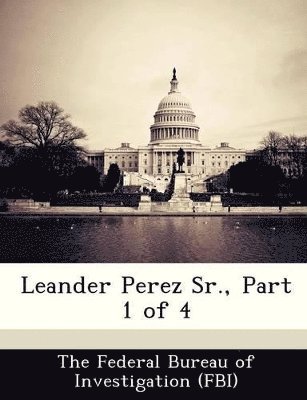 bokomslag Leander Perez Sr., Part 1 of 4