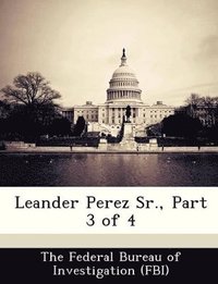 bokomslag Leander Perez Sr., Part 3 of 4