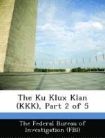 bokomslag The Ku Klux Klan (KKK), Part 2 of 5