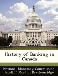 bokomslag History of Banking in Canada