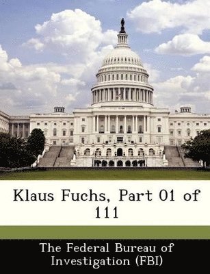 Klaus Fuchs, Part 01 of 111 1