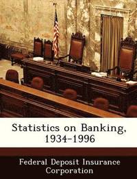 bokomslag Statistics on Banking, 1934-1996