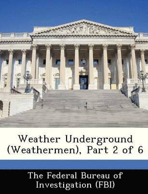bokomslag Weather Underground (Weathermen), Part 2 of 6