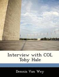 bokomslag Interview with Col Toby Hale