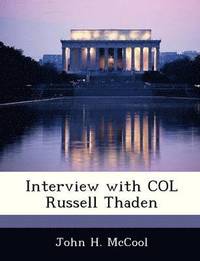 bokomslag Interview with Col Russell Thaden