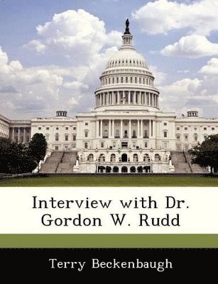 bokomslag Interview with Dr. Gordon W. Rudd