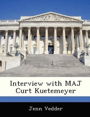 Jenn Vedder - Interview with Maj Curt Kuetemeyer, Häftad