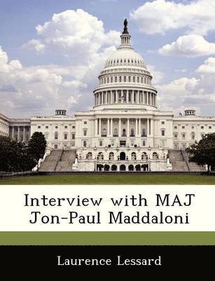 Interview with Maj Jon-Paul Maddaloni 1