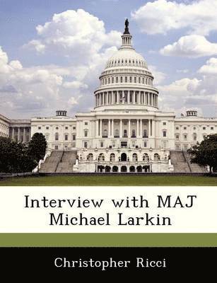 bokomslag Interview with Maj Michael Larkin