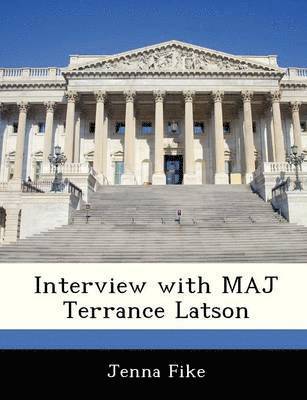 Interview with Maj Terrance Latson 1