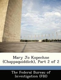 bokomslag Mary Jo Kopechne (Chappaquiddick), Part 2 of 2