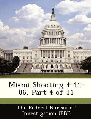 bokomslag Miami Shooting 4-11-86, Part 4 of 11