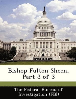 bokomslag Bishop Fulton Sheen, Part 3 of 3