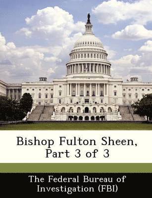 Bishop Fulton Sheen, Part 3 of 3 1