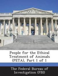bokomslag People for the Ethical Treatment of Animals (Peta), Part 1 of 1