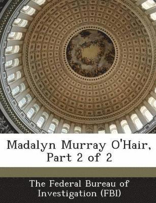 Madalyn Murray O'Hair, Part 2 of 2 1