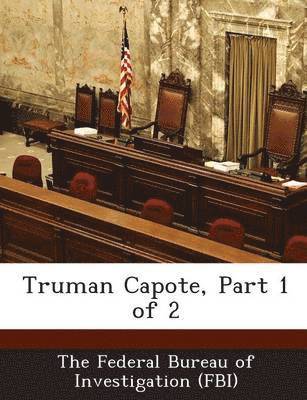 Truman Capote, Part 1 of 2 1