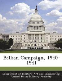 bokomslag Balkan Campaign, 1940-1941