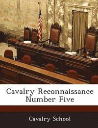 bokomslag Cavalry Reconnaissance Number Five